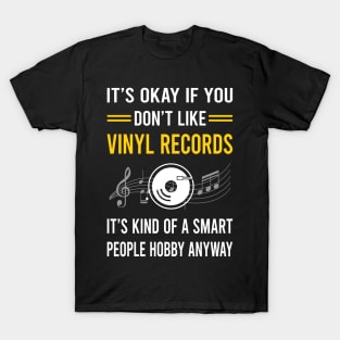 Smart People Hobby Vinyl Record Records T-Shirt